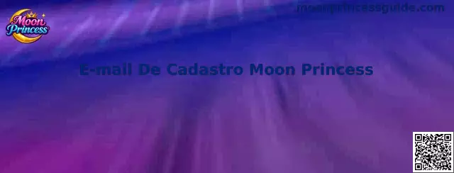E-mail De Cadastro Moon Princess Guía de Registro