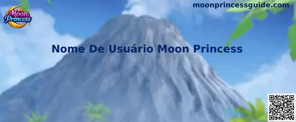 Nome De Usuário Moon Princess Guía de Registro