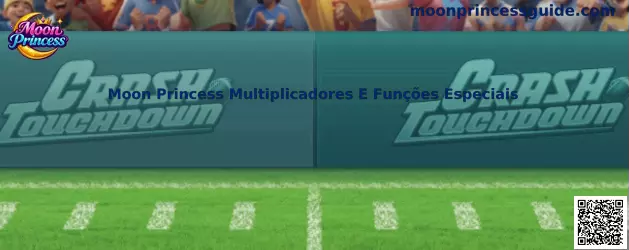 Moon Princess Multiplicadores e Funções Especiais