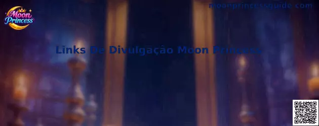 Links De Divulgação Moon Princess